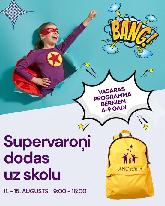 Supervaroņu dodas uz skolu 10.08.-14.08